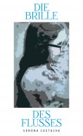 ebook: Die Brille des Flusses