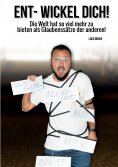eBook: ENT-WICKEL DICH!