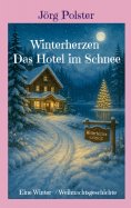 eBook: Winterherzen - Das Hotel im Schnee