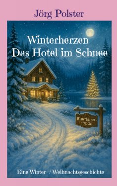 eBook: Winterherzen - Das Hotel im Schnee