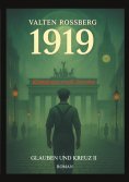 eBook: 1919 - Eitelkeit und Sünde: Glauben und Kreuz 2