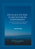 eBook: Die blaue Stunde in Mecklenburg-Vorpommern