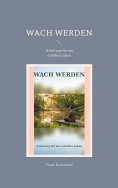eBook: Wach werden