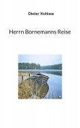 eBook: Herrn Bornemanns Reise