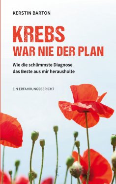ebook: Krebs war nie der Plan