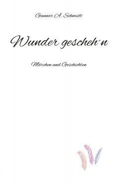 ebook: Wunder gescheh´n