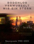 ebook: Bodenlos verwurzelt wie ein Stern