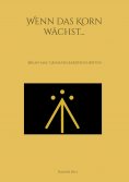eBook: Wenn das Korn wächst...