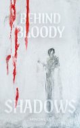 ebook: Behind Bloody Shadows