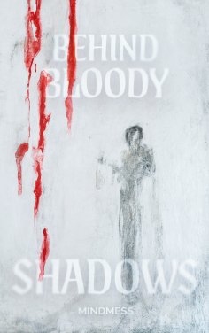 ebook: Behind Bloody Shadows