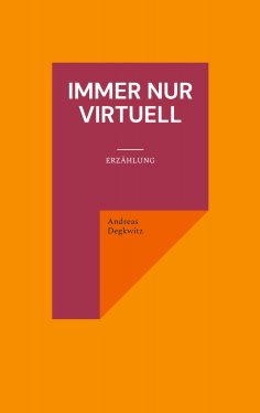 eBook: Immer nur virtuell