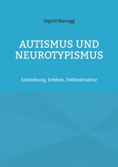 ebook: Autismus und Neurotypismus