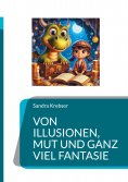 eBook: Von Illusionen, Mut und ganz viel Fantasie