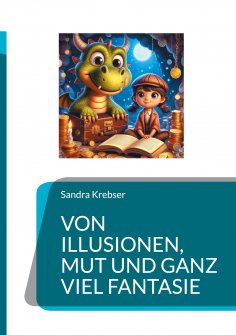 eBook: Von Illusionen, Mut und ganz viel Fantasie