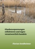 eBook: Glaubensspannungen reflektieren und eigenverantwortlich handeln
