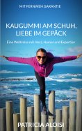 eBook: Kaugummi am Schuh, Liebe im Gepäck