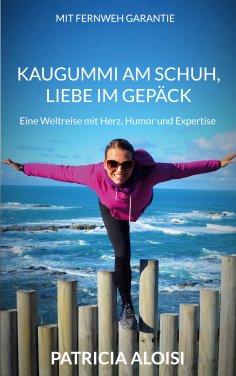 eBook: Kaugummi am Schuh, Liebe im Gepäck