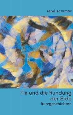 eBook: Tia und die Rundung der Erde