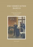 eBook: Die Verrückten Band 8