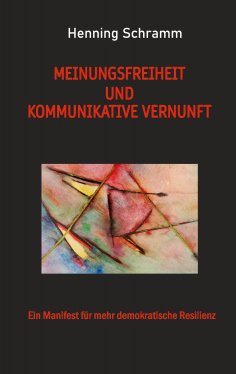 eBook: Meinungsfreiheit und kommunikative Vernunft