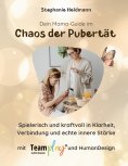 eBook: Dein Mama-Guide im Chaos der Pubertät