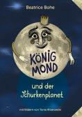 eBook: König Mond und der Schurkenplanet