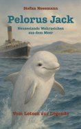 eBook: Pelorus Jack - Neuseelands Wahrzeichen aus dem Meer