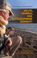 eBook: Hilfe, Hurra, die Gutachterin kommt!