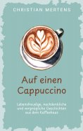 eBook: Auf einen Cappuccino