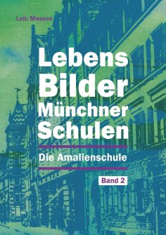 eBook: Lebensbilder Münchner Schulen