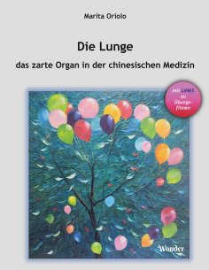 ebook: Die Lunge - das zarte Organ in der chinesischen Medizin
