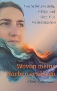 eBook: Wovon meine Narben erzählen