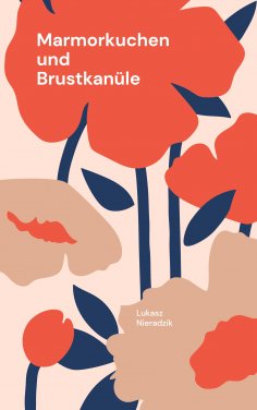 eBook: Marmorkuchen und Brustkanüle