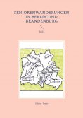 eBook: Seniorenwanderungen in Berlin und Brandenburg