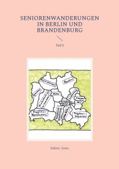 eBook: Seniorenwanderungen in Berlin und Brandenburg