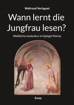 eBook: Wann lernt die Jungfrau lesen?