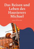 eBook: Das Reisen und Leben des Hausierers Michael