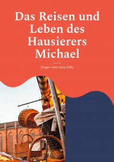 eBook: Das Reisen und Leben des Hausierers Michael