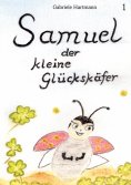 eBook: Samuel, der kleine Glückskäfer