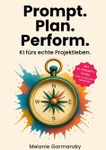 eBook: Prompt. Plan. Perform.
