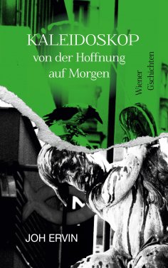 eBook: Kaleidoskop ... von der Hoffnung auf Morgen