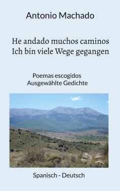 eBook: He andado muchos caminos - Ich bin viele Wege gegangen