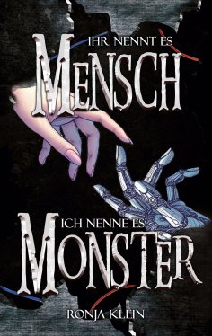 eBook: Ihr nennt es Mensch, ich nenne es Monster