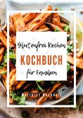 eBook: Glutenfrei Kochen - Kochbuch für Familien