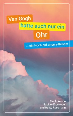 eBook: Van Gogh hatte auch nur ein Ohr