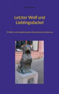 eBook: Letzter Wolf und Lieblingsdackel