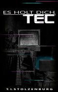 ebook: Es holt dich, Tec