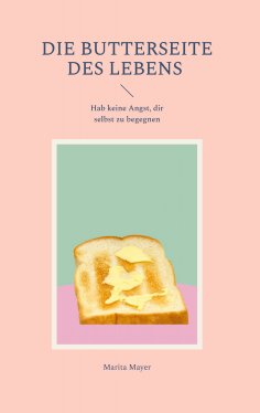 eBook: Die Butterseite des Lebens