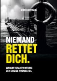 eBook: Niemand rettet dich.