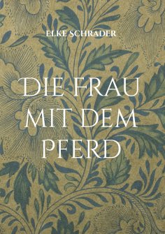 eBook: Die Frau mit dem Pferd